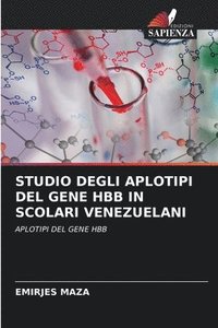 bokomslag Studio Degli Aplotipi del Gene Hbb in Scolari Venezuelani