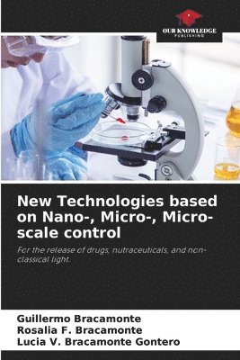 bokomslag New Technologies based on Nano-, Micro-, Micro-scale control