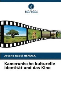 bokomslag Kamerunische kulturelle Identität und das Kino