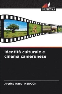 bokomslag Identit culturale e cinema camerunese