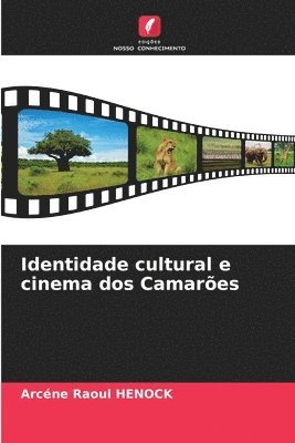 bokomslag Identidade cultural e cinema dos Camarões