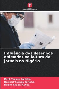 bokomslag Influência dos desenhos animados na leitura de jornais na Nigéria