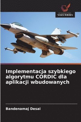 bokomslag Implementacja szybkiego algorytmu CORDIC dla aplikacji wbudowanych