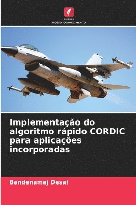 bokomslag Implementao do algoritmo rpido CORDIC para aplicaes incorporadas