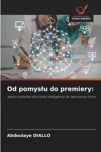 bokomslag Od pomyslu do premiery