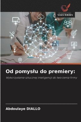 Od pomyslu do premiery 1