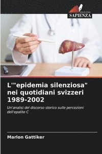 bokomslag L''epidemia silenziosa' nei quotidiani svizzeri 1989-2002