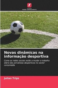 bokomslag Novas dinâmicas na informação desportiva