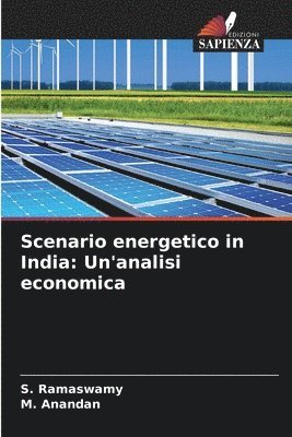 bokomslag Scenario energetico in India: Un'analisi economica