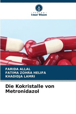 bokomslag Die Kokristalle von Metronidazol