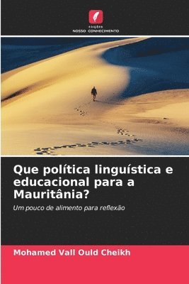 bokomslag Que política linguística e educacional para a Mauritânia?