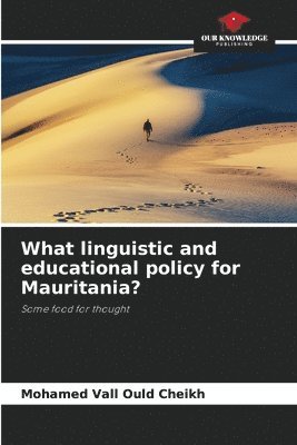 What linguistic and educational policy for Mauritania?