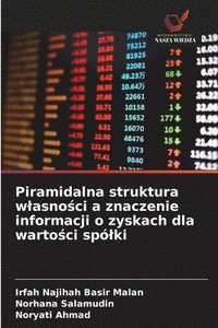 bokomslag Piramidalna struktura wlasno&#347;ci a znaczenie informacji o zyskach dla warto&#347;ci splki