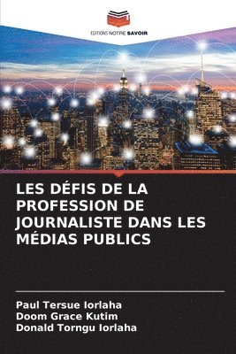 bokomslag Les Dfis de la Profession de Journaliste Dans Les Mdias Publics