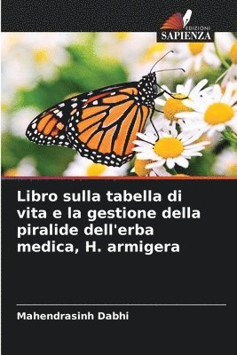 bokomslag Libro sulla tabella di vita e la gestione della piralide dell'erba medica, H. armigera