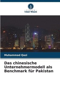 bokomslag Das chinesische Unternehmermodell als Benchmark fr Pakistan