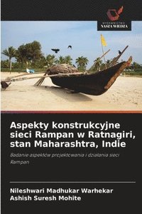 bokomslag Aspekty konstrukcyjne sieci Rampan w Ratnagiri, stan Maharashtra, Indie