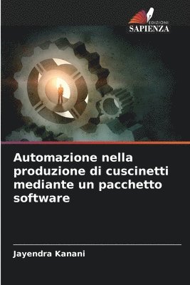 bokomslag Automazione nella produzione di cuscinetti mediante un pacchetto software