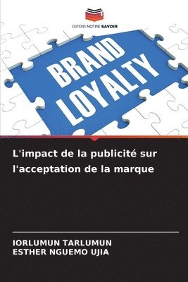 bokomslag L'impact de la publicité sur l'acceptation de la marque