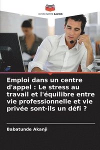 bokomslag Emploi dans un centre d'appel