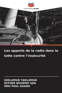 bokomslag Les apports de la radio dans la lutte contre l'inscurit