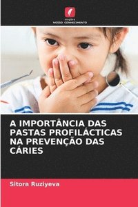 bokomslag A Importncia Das Pastas Profilcticas Na Preveno Das Cries