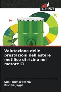 bokomslag Valutazione delle prestazioni dell'estere metilico di ricino nel motore CI