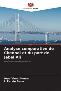 bokomslag Analyse comparative de Chennai et du port de Jebel Ali