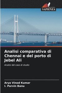 bokomslag Analisi comparativa di Chennai e del porto di Jebel Ali