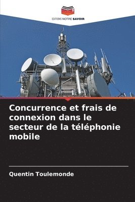 Concurrence et frais de connexion dans le secteur de la tlphonie mobile 1