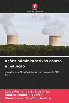 Ações administrativas contra a poluição 1