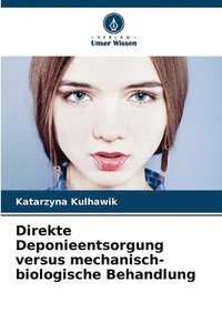 bokomslag Direkte Deponieentsorgung versus mechanisch-biologische Behandlung