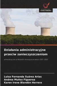 bokomslag Dzialania administracyjne przeciw zanieczyszczeniom