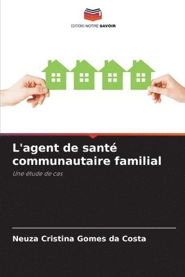 bokomslag L'agent de santé communautaire familial