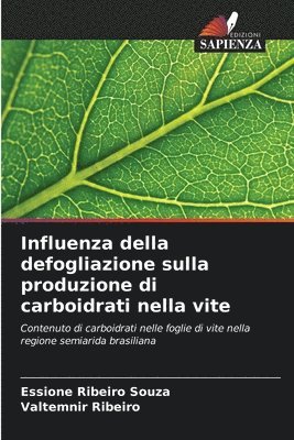 Influenza della defogliazione sulla produzione di carboidrati nella vite 1