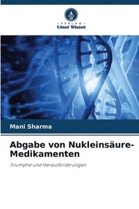 bokomslag Abgabe von Nukleinsäure-Medikamenten