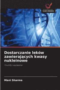 bokomslag Dostarczanie lekw zawieraj&#261;cych kwasy nukleinowe