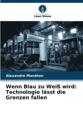 Wenn Blau zu Wei wird 1