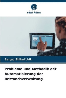 bokomslag Probleme und Methodik der Automatisierung der Bestandsverwaltung