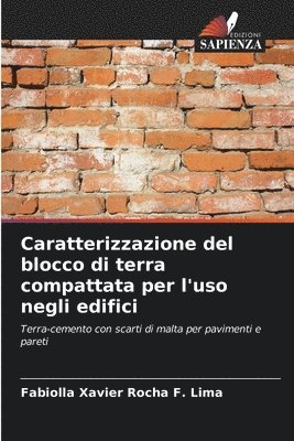 Caratterizzazione del blocco di terra compattata per l'uso negli edifici 1