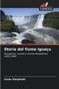 bokomslag Storia del fiume Iguaçu