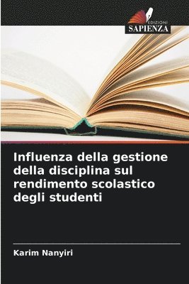 Influenza della gestione della disciplina sul rendimento scolastico degli studenti 1