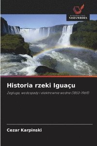 bokomslag Historia rzeki Iguaçu