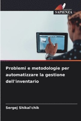 bokomslag Problemi e metodologie per automatizzare la gestione dell'inventario