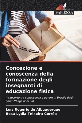 bokomslag Concezione e conoscenza della formazione degli insegnanti di educazione fisica