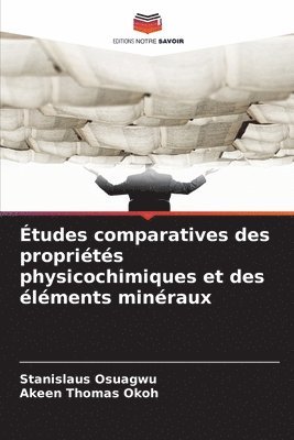 bokomslag tudes comparatives des proprits physicochimiques et des lments minraux