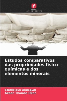 bokomslag Estudos comparativos das propriedades fsico-qumicas e dos elementos minerais