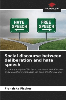 bokomslag Social discourse between deliberation and hate speech
