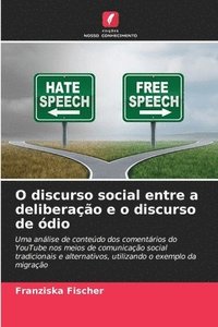 bokomslag O discurso social entre a deliberação e o discurso de ódio