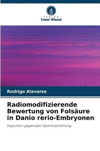 bokomslag Radiomodifizierende Bewertung von Folsäure in Danio rerio-Embryonen